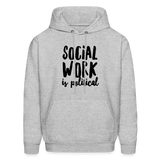 Social Work is Political: Men's-Cut Unisex Hoodie - heather gray