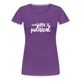 Social Work is Political Women’s-cut Premium T-Shirt - purple