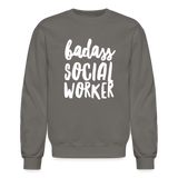 Badass Social Worker Crewneck Sweatshirt - asphalt gray