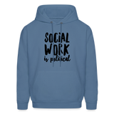 Social Work is Political: Men's-Cut Unisex Hoodie - denim blue