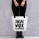 Social Work is Political Tote bag