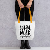 Social Work is Political Tote bag