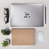 Chase this light with me Stickers