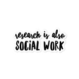 Research is Social Work
