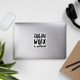 Social Work is Political Sticker