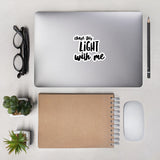 Chase this light with me Stickers