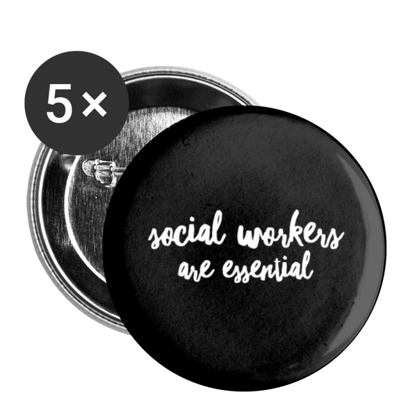 social workers are essential Buttons small 1'' (5-pack) - white