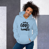 Making Good Trouble Unisex Hoodie