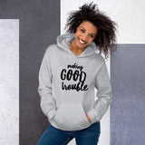 Making Good Trouble Unisex Hoodie