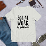 Social Work is Political Short-Sleeve Unisex T-Shirt