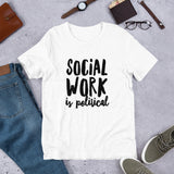 Social Work is Political Short-Sleeve Unisex T-Shirt