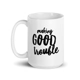 Making Good Trouble Mug