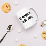We belong to each other Ceramic Mug