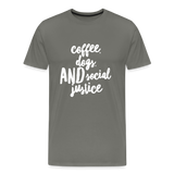 Coffee, dogs, and social justice Men's-cut Premium T-Shirt - asphalt gray