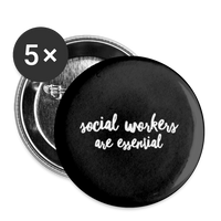 social workers are essential Buttons small 1'' (5-pack) - white