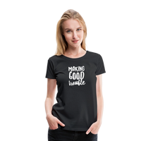 Making Good trouble Women’s-cut Premium T-Shirt - black