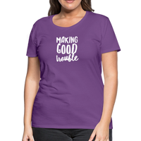 Making Good trouble Women’s-cut Premium T-Shirt - purple