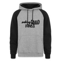 Good Trouble hoodie sweatshirt - heather gray/black