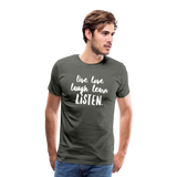 Live, Love, Laugh, Learn, Listen shirt- Men's Cut - asphalt gray