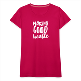 Making Good trouble Women’s-cut Premium T-Shirt - dark pink