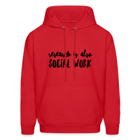 Research is also Social Work:  Men's-Cut Unisex Hoodie - red