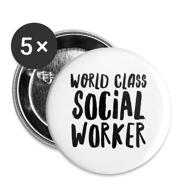 World Class Social Worker Buttons small 1'' (5-pack) - white