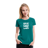 Making Good trouble Women’s-cut Premium T-Shirt - teal