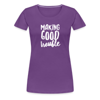 Making Good trouble Women’s-cut Premium T-Shirt - purple