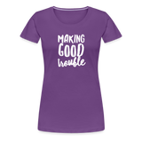 Making Good trouble Women’s-cut Premium T-Shirt - purple