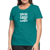 Making Good trouble Women’s-cut Premium T-Shirt - teal