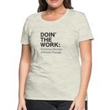 DTW light colors Women’s Premium T-Shirt - heather oatmeal