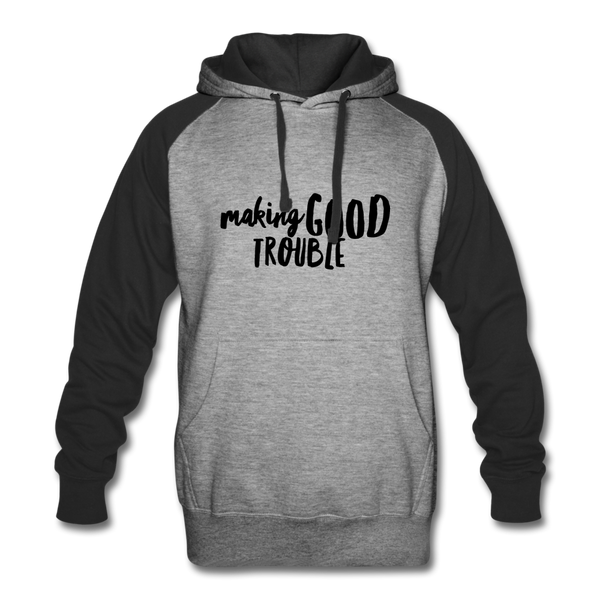 Good Trouble hoodie sweatshirt - heather gray/black