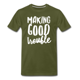 Making Good Trouble Men's-cut Premium T-Shirt - olive green