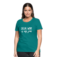 Social Work is My Jam Women’s-Cut Premium T-Shirt - teal