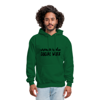 Research is also Social Work:  Men's-Cut Unisex Hoodie - forest green