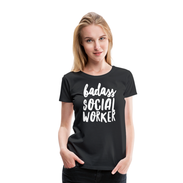 Badass Social Worker Women’s Cut Premium T-Shirt - black