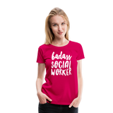 Badass Social Worker Women’s Cut Premium T-Shirt - dark pink