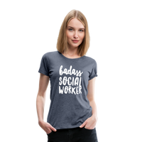 Badass Social Worker Women’s Cut Premium T-Shirt - heather blue