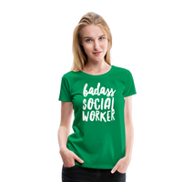 Badass Social Worker Women’s Cut Premium T-Shirt - kelly green