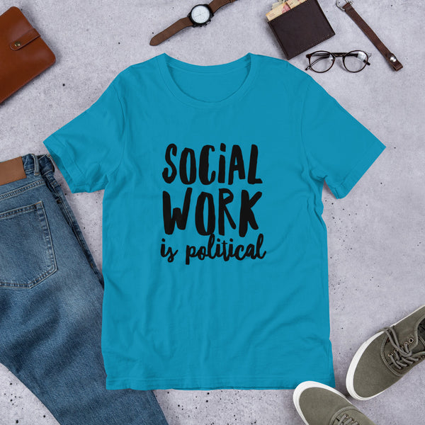 Social Work is Political Short-Sleeve Unisex T-Shirt