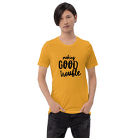 making Good Trouble Short-Sleeve Unisex T-Shirt