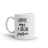 Coffee, dogs, and social justice Mug