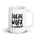 Social Work is Political Mug