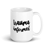 Trauma Informed Mug