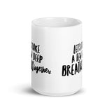 Let's take a few deep breaths together. Ceramic Mug